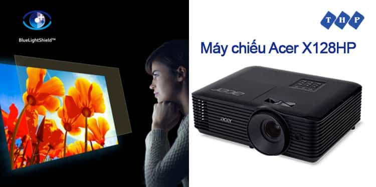 cong nghe BlueLightShield™-may chieu Acer X128HP tanhoaphatcorp.vn